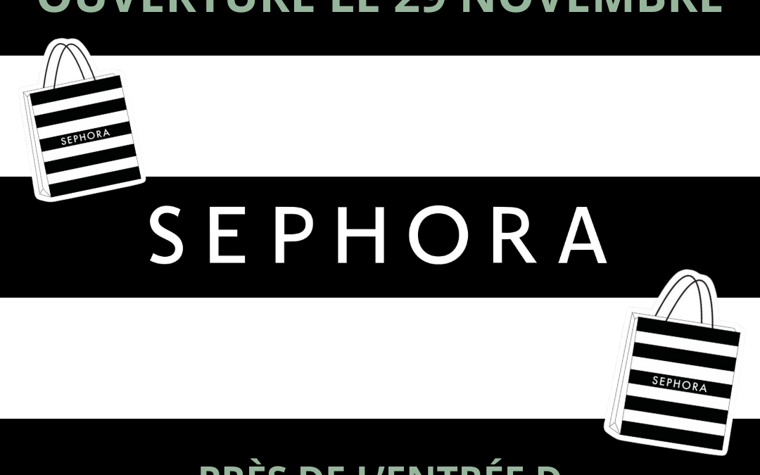 Ouverture SEPHORA