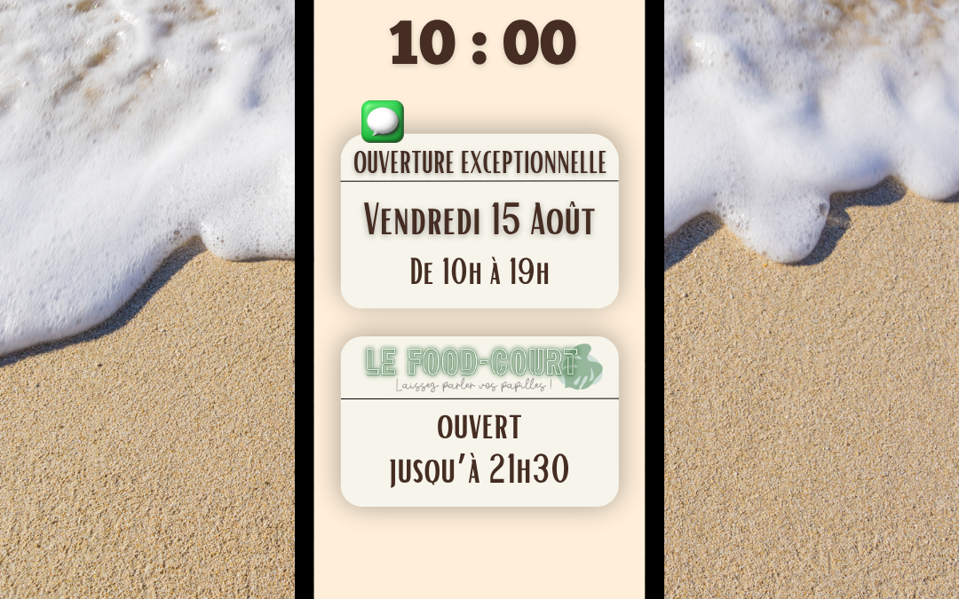 Ouverture exceptionnelle – 15 août