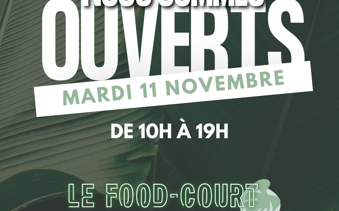 Ouverture mardi 11 novembre