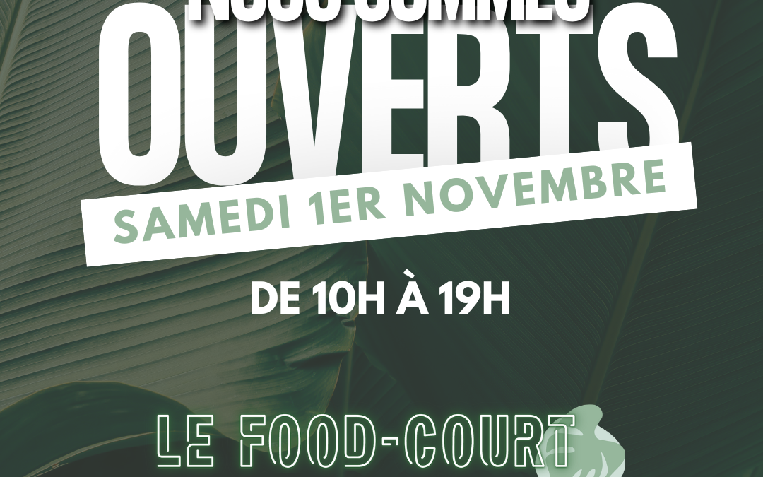 Ouverture Samedi 1er Novembre