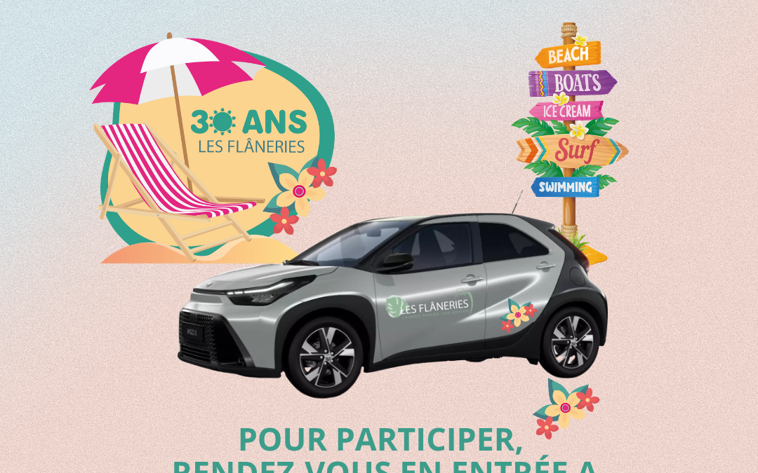30 ANS LES FLANERIES
