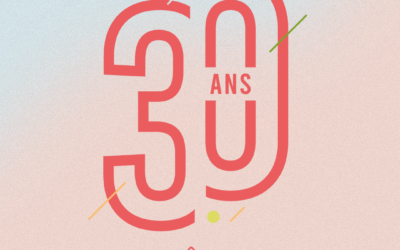 30 ANS LES FLANERIES